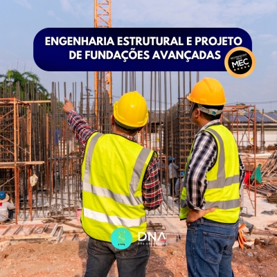 Engenharia Estrutural e Projeto de Fundações Avançadas