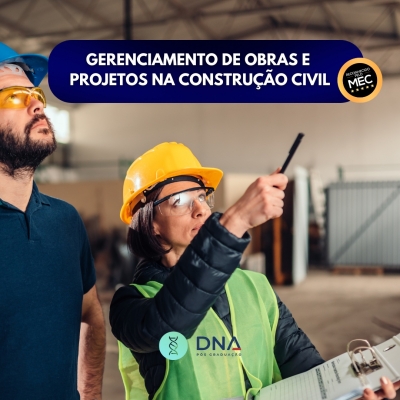 Gerenciamento de Obras e Projetos na Construção Civil