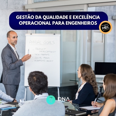 Gestão da Qualidade e Excelência Operacional para Engenheiros